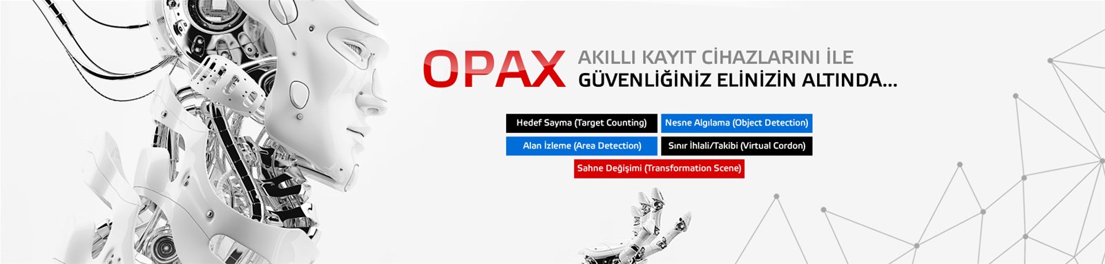 OPAX AKILLI NVR KAYIT CİHAZI ÖZELLİKLERİ