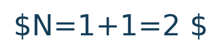 Matematik formülü: N=1+1=2 \