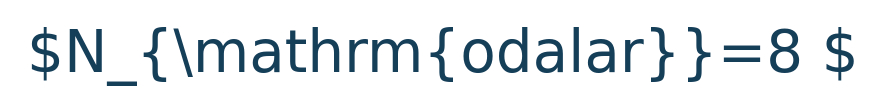 Matematik formülü: N\_{\mathrm{odalar}}=8 \