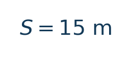 Matematiksel hesap: S=15\ \mathrm m \