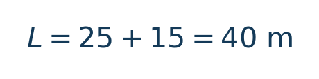 Matematiksel hesap: L=25+15=40\ \mathrm m \