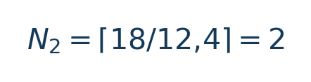 Matematiksel hesap: N_2=\lceil18/12{,}4\rceil=2 \
