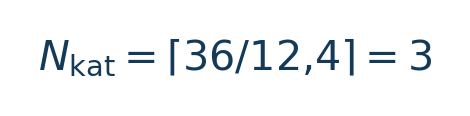 Matematiksel hesap: N\_{\mathrm{kat}}=\lceil36/12{,}4\rceil=3 \